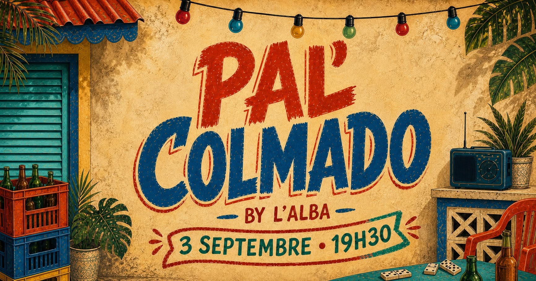 Affiche de PAL' COLMADO BY L'ALBA & DA MÉ LUZ 🇩🇴