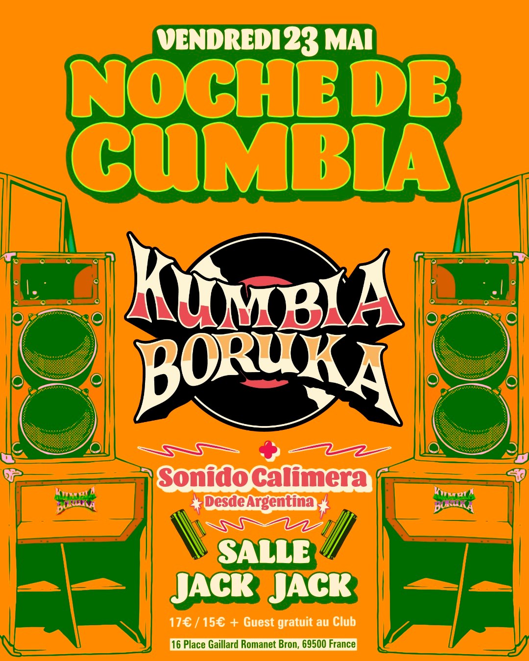 Affiche de Kumbia Boruka+Sonido Calimera•Noche de Cumbia•Jack Jack• Lyon