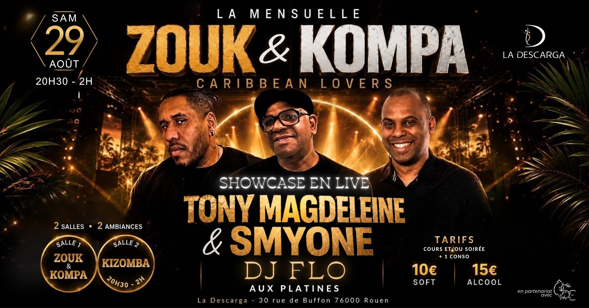 Affiche de La Mensuelle Zouk & KOMPA à La Descarga • Showcase live de Tony Magdeleine & Smyone • DJ Flo