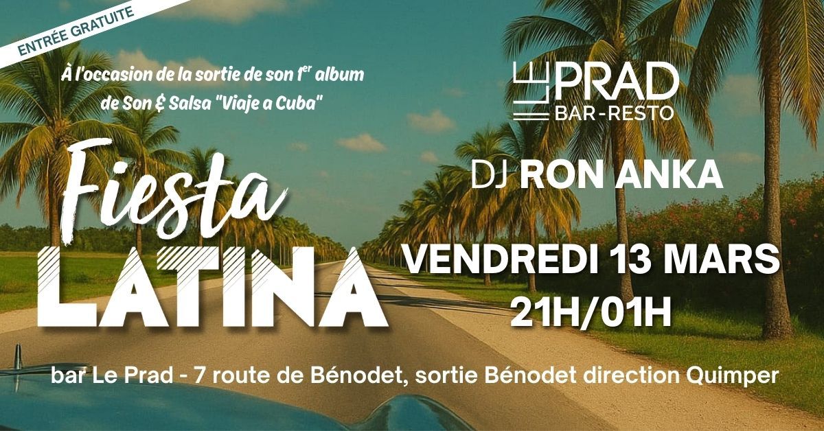 Affiche de Fiesta Latina avec Dj Ron Anka @ Le PRAD