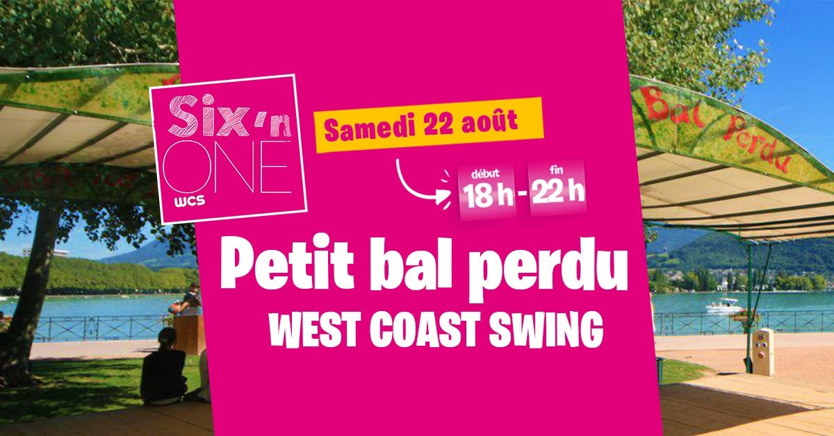 Affiche de PETIT BAL PERDU_WEST COAST SWING_SIX'N ONE