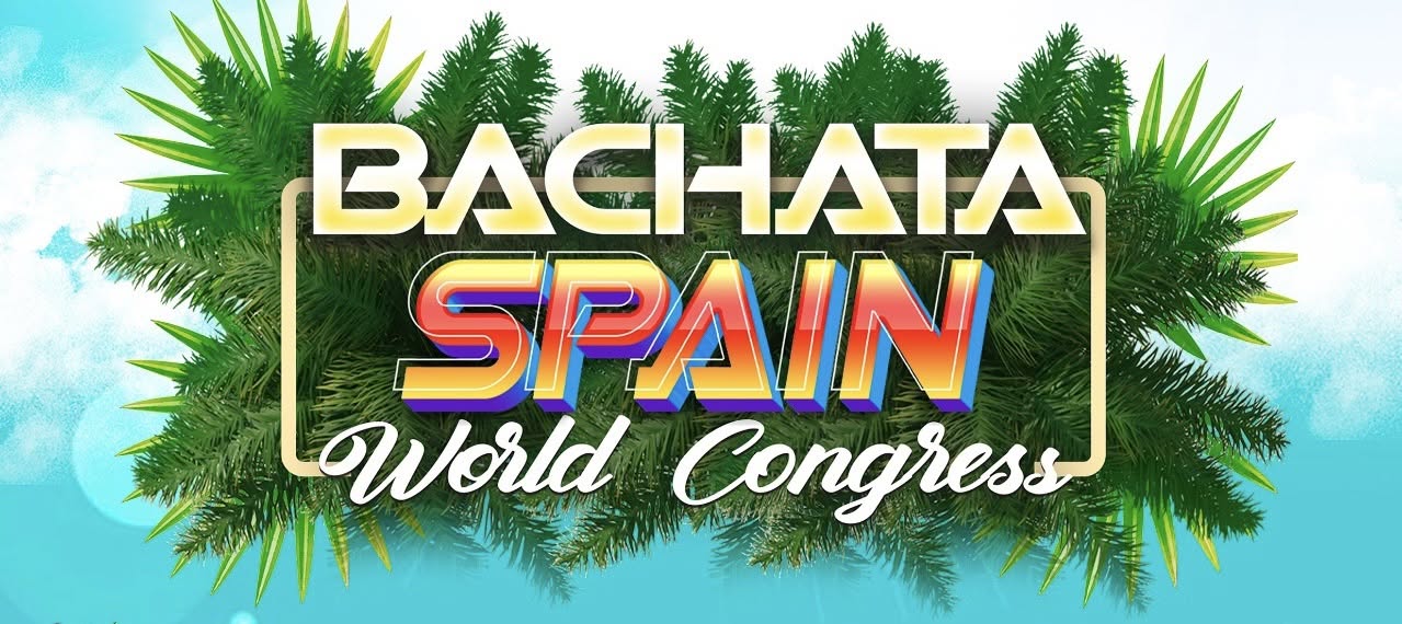 Affiche de BACHATA SPAIN WORLD CONGRESS 2027 - promo code: BACHALOVE