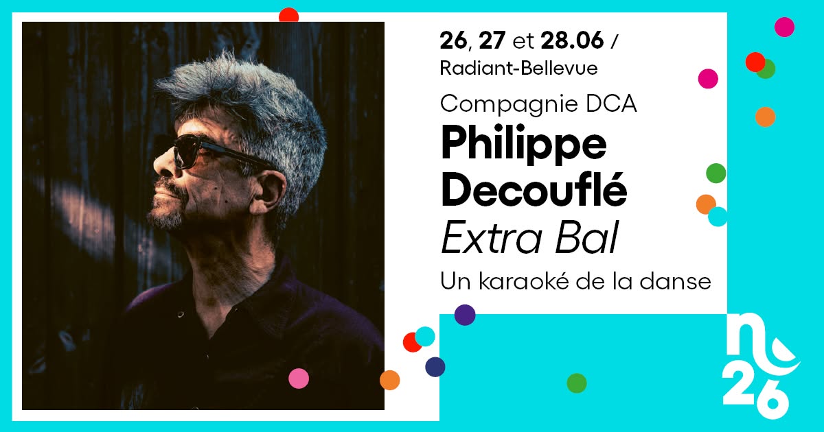 Affiche de Compagnie DCA / Philippe Decouflé — Extra Bal, Un karaoké de la danse