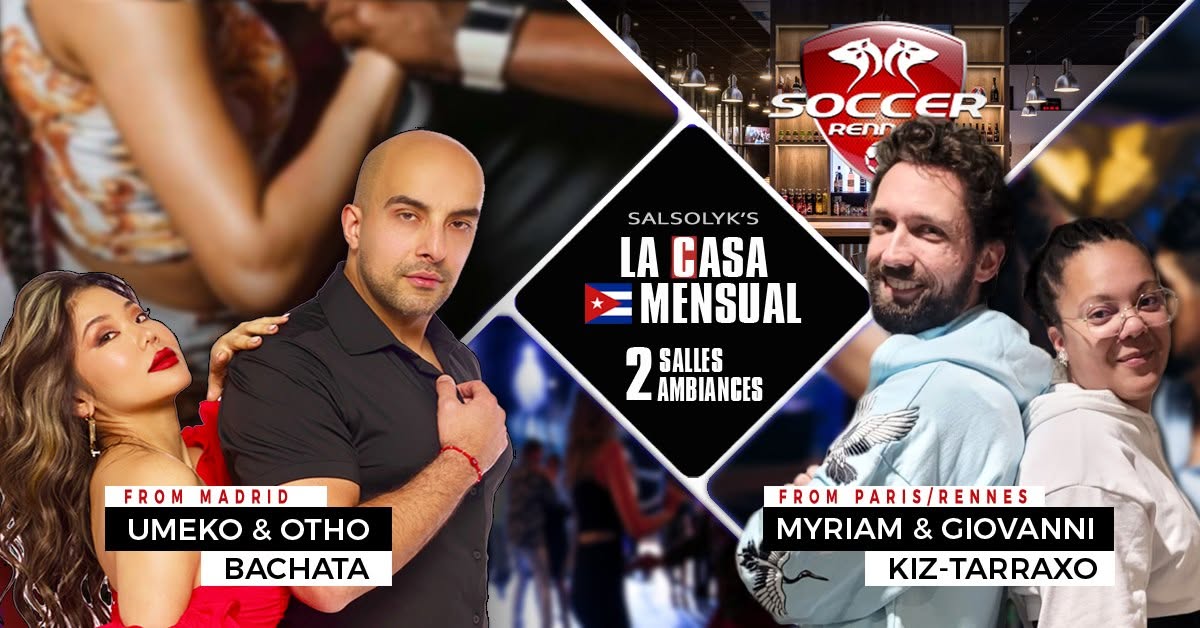 Affiche de Soirée Salsa/Bachata/Kizomba "La Casa Mensual" (2 salles / 2 ambiances)