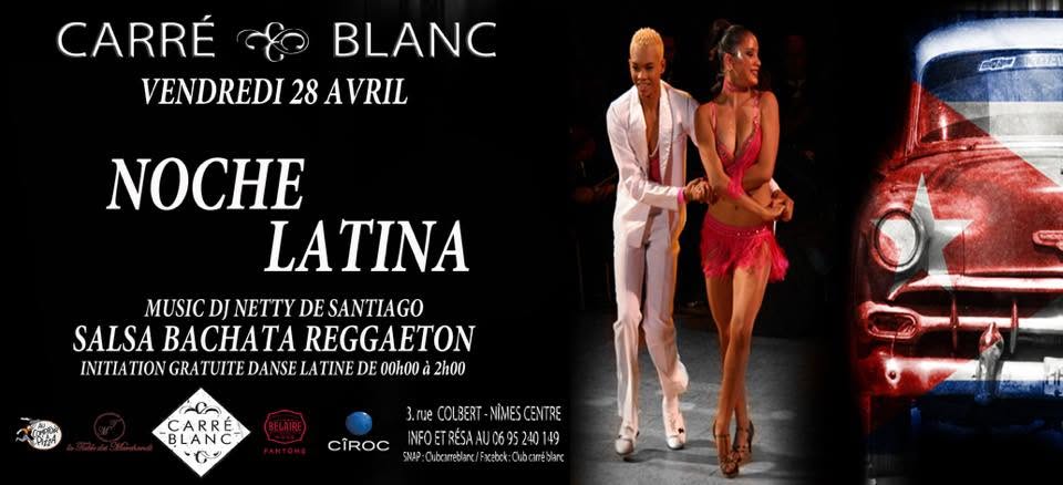 Affiche de NOCHE Latina Vendredi 28 AVRIL Entree Gratuite dès 00:00