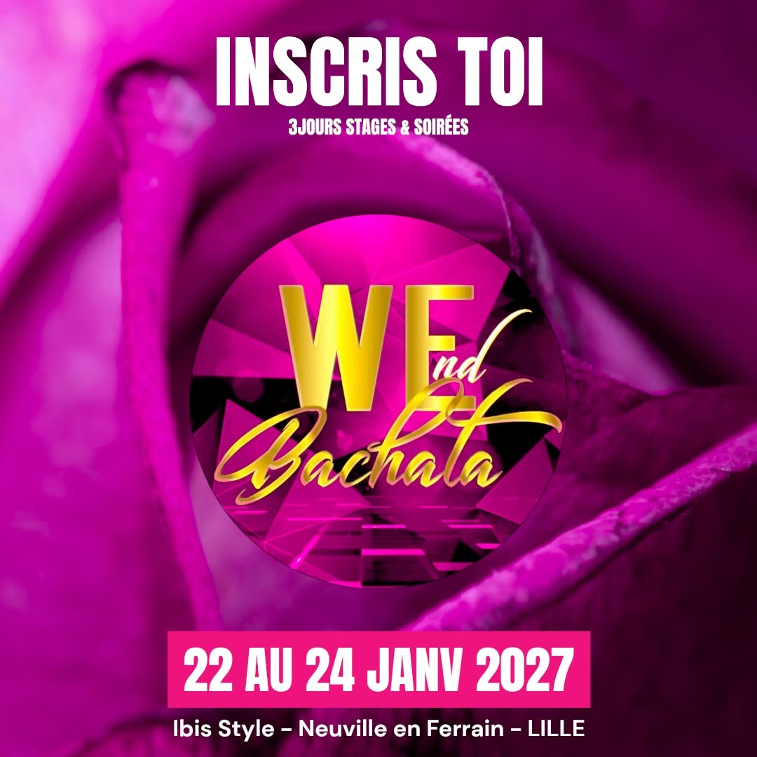 Affiche de WEnd Bachata LILLE | ALL IN ONE | 22 au 24 Janvier