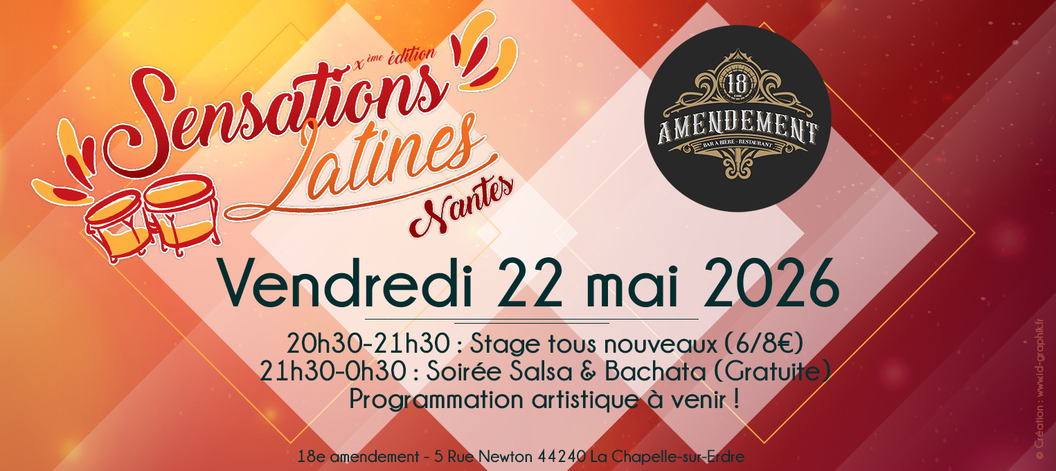 Affiche de 🕺💃 Sensations Latines - Salsa & Bachata au 18ème amendement !