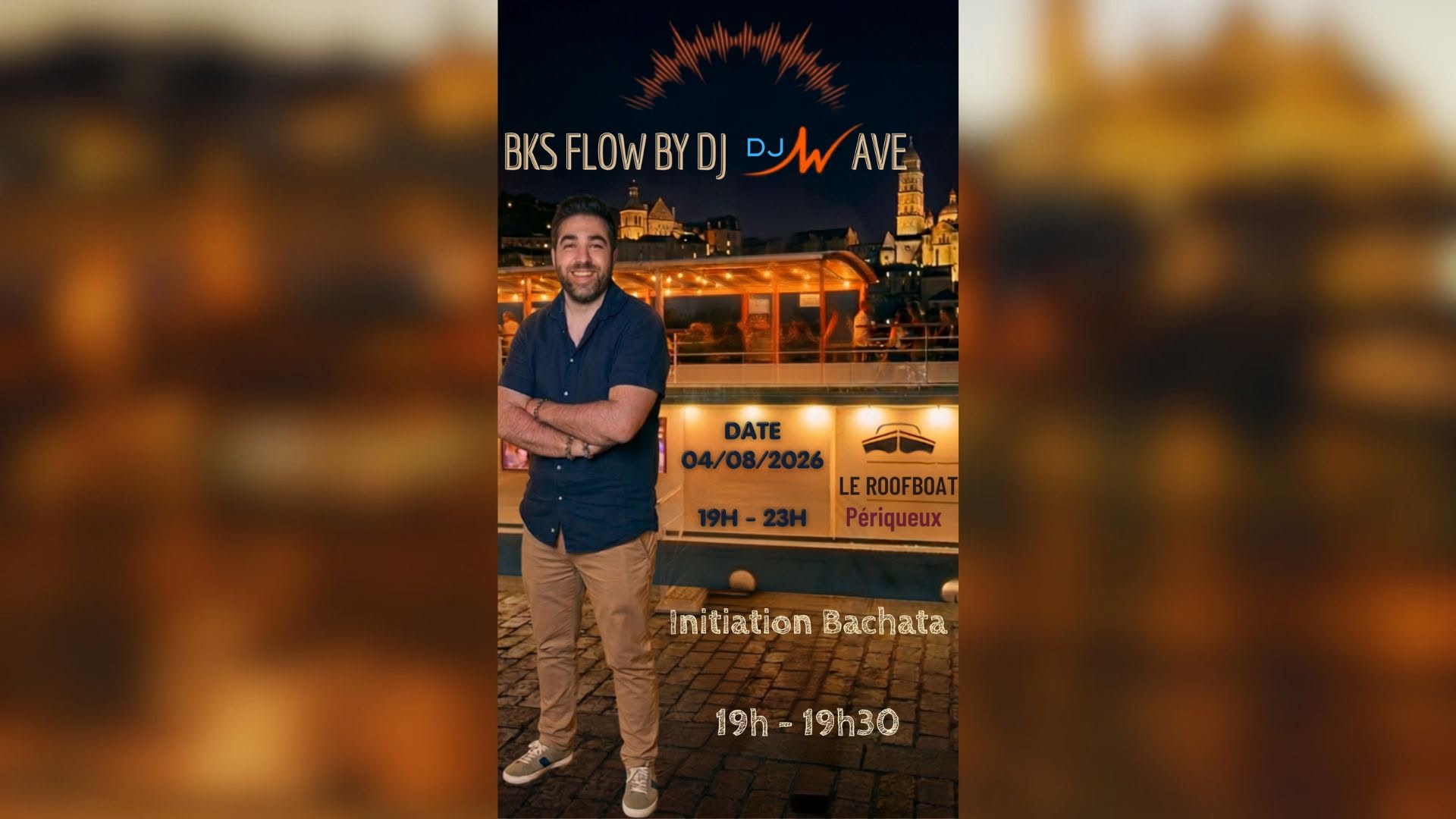 Affiche de 💃 BKS Flow | Soirée Bachata, Kizomba & Salsa au Roofboat (DJ Wave)