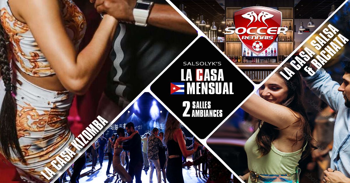 Affiche de Soirée Salsa/Bachata/Kizomba "La Casa Mensual" (2 salles / 2 ambiances)