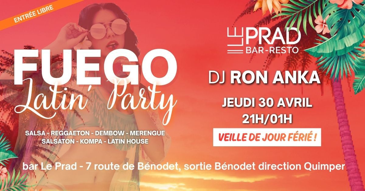 Affiche de Fuego "Latin Party" @ Le PRAD
